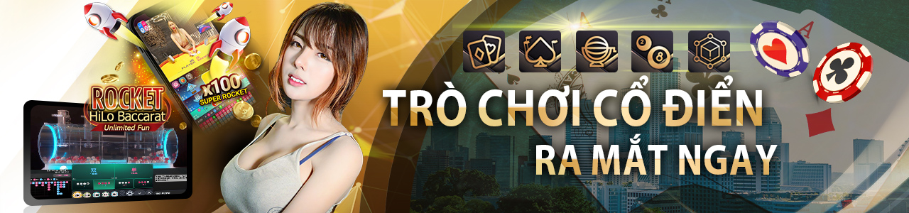 trò chơi cổ điển ra mắt ngay tại viacasino